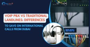 VoIP PBX vs Traditional Landlines