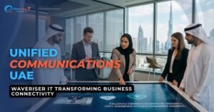 Unified Communications UAE: WaveRiser IT Transforming Business Connectivity