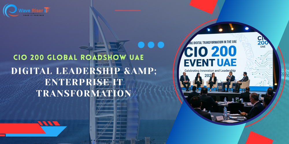 CIO 200 Global Roadshow UAE | Digital Leadership & Enterprise IT Transformation